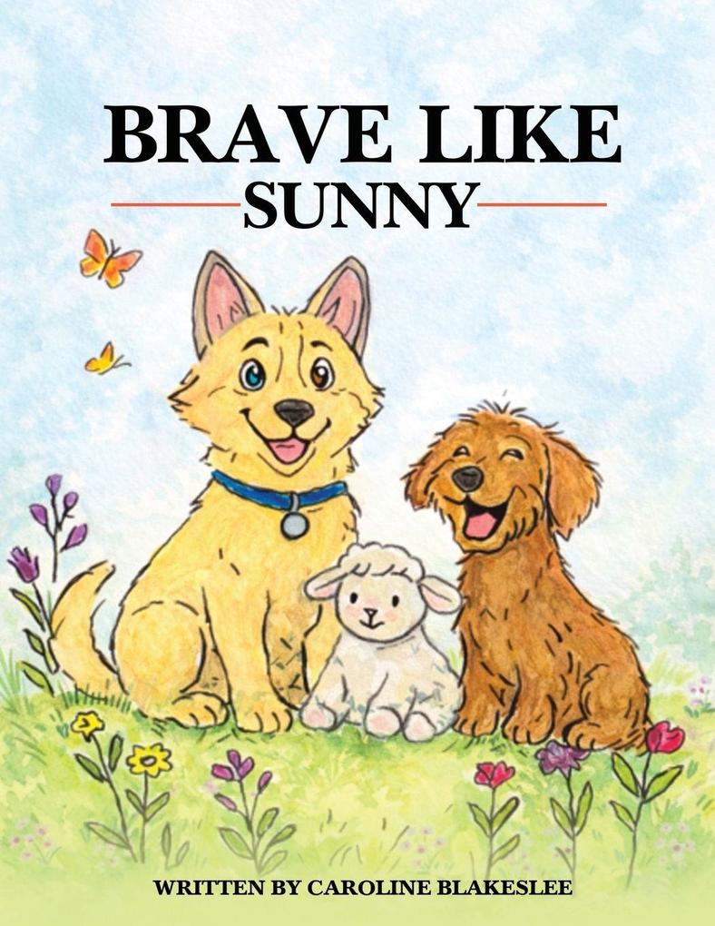 Brave Like Sunny