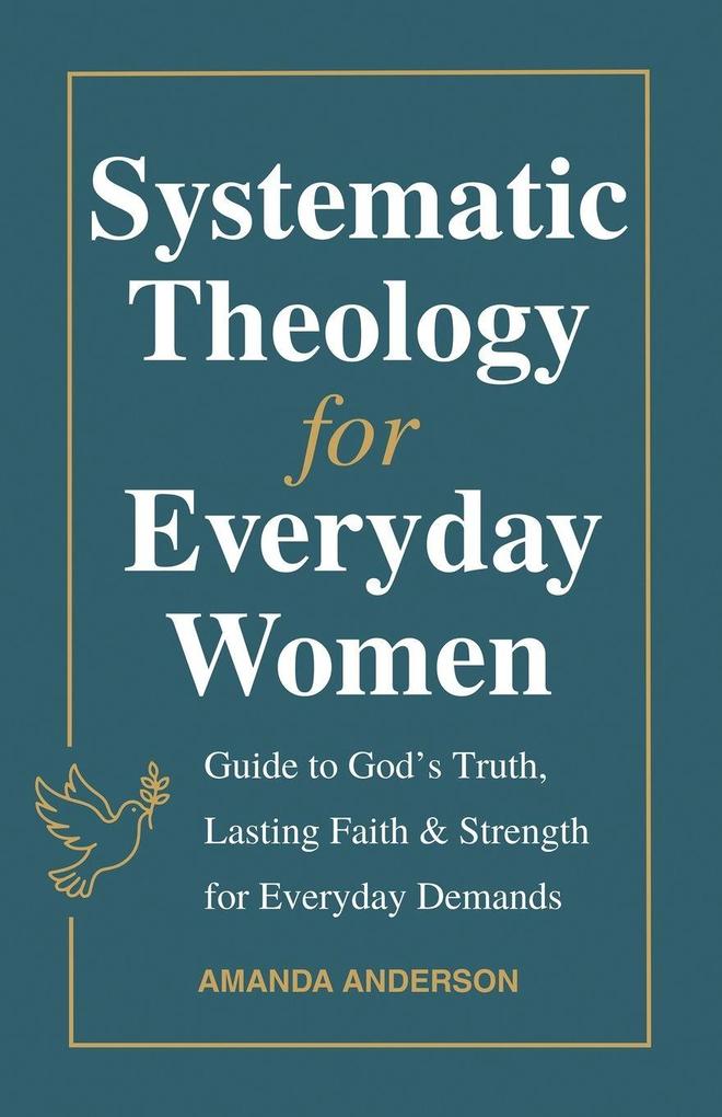 Systematic Theology for Everyday Women