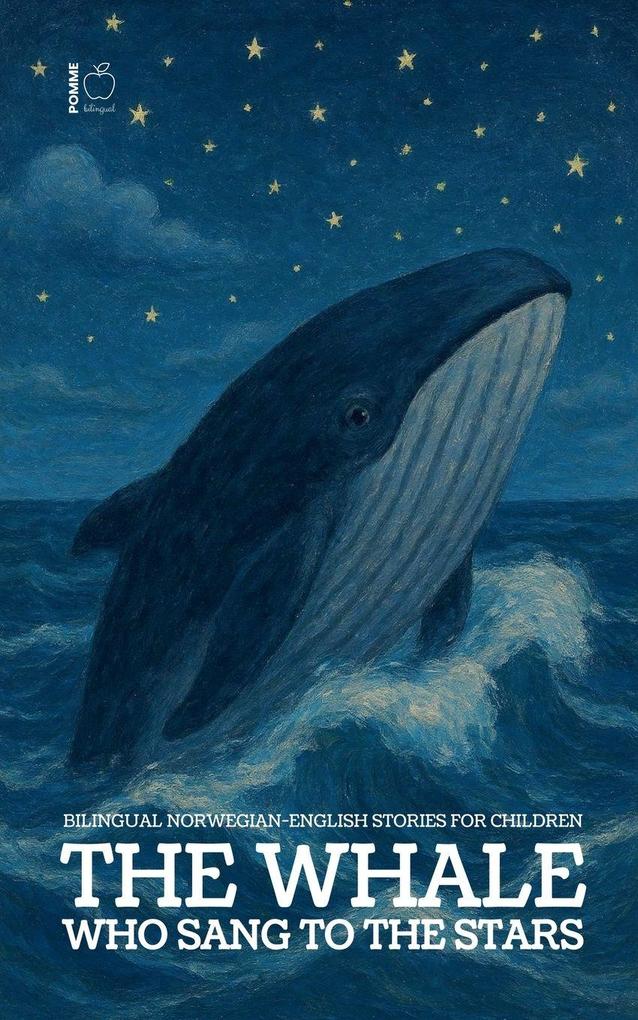 The Whale Who Sang to the Stars