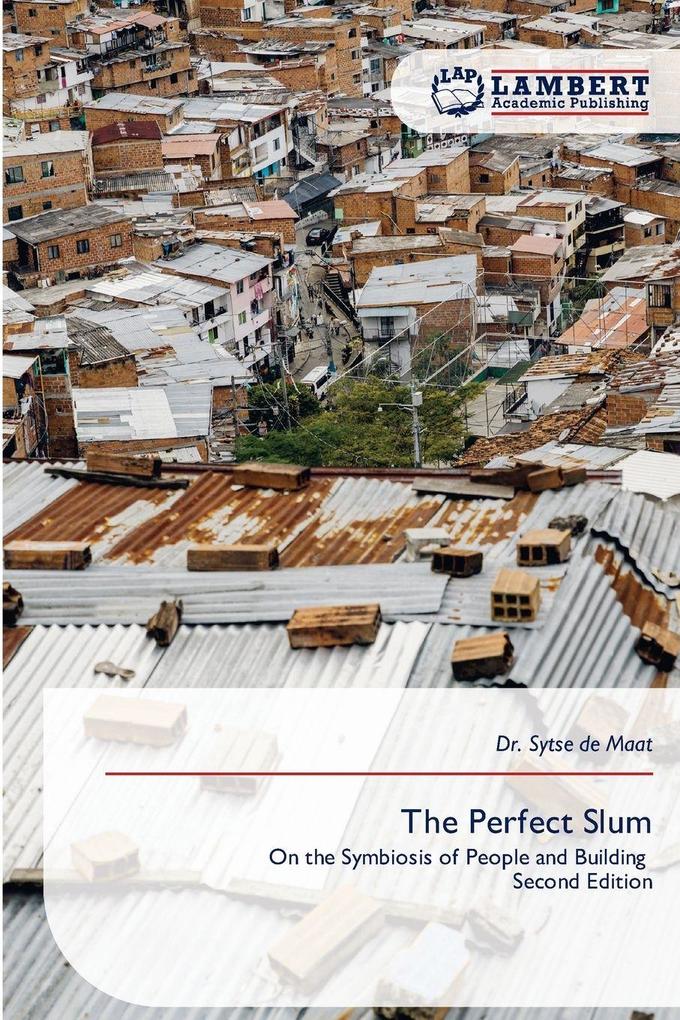 The Perfect Slum