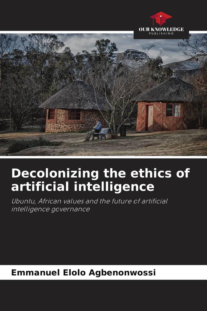 Decolonizing the ethics of artificial intelligence