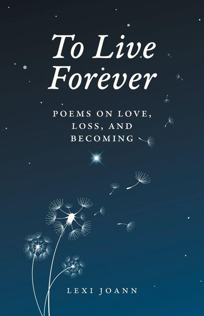 To Live Forever