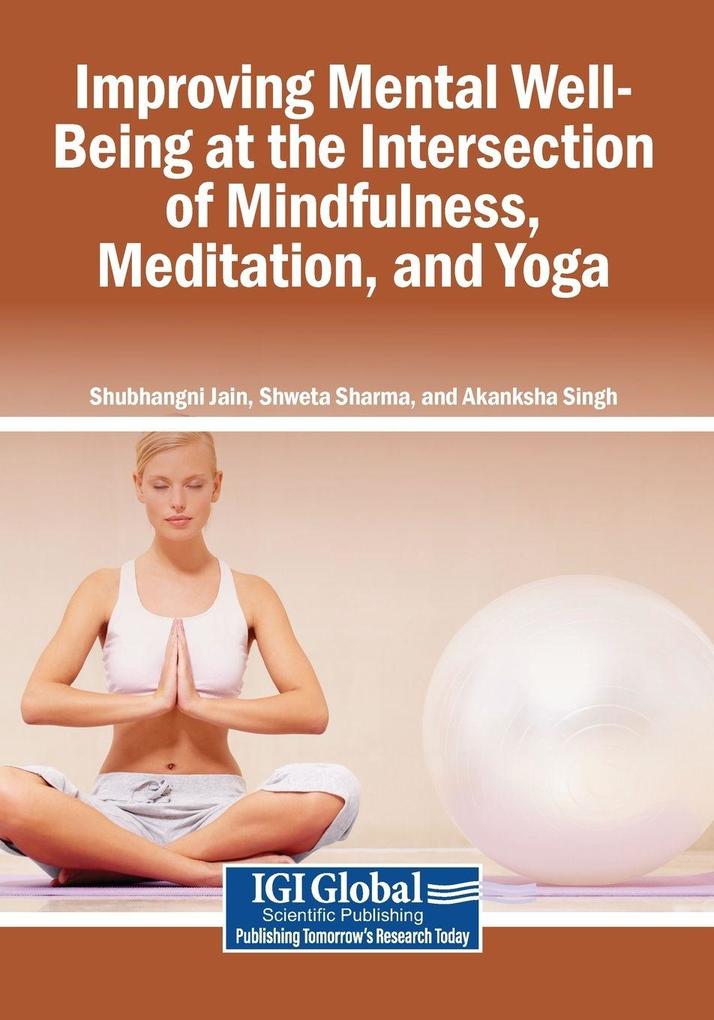 Improving Mental Well-Being at the Intersection of Mindfulness Meditation and Yoga