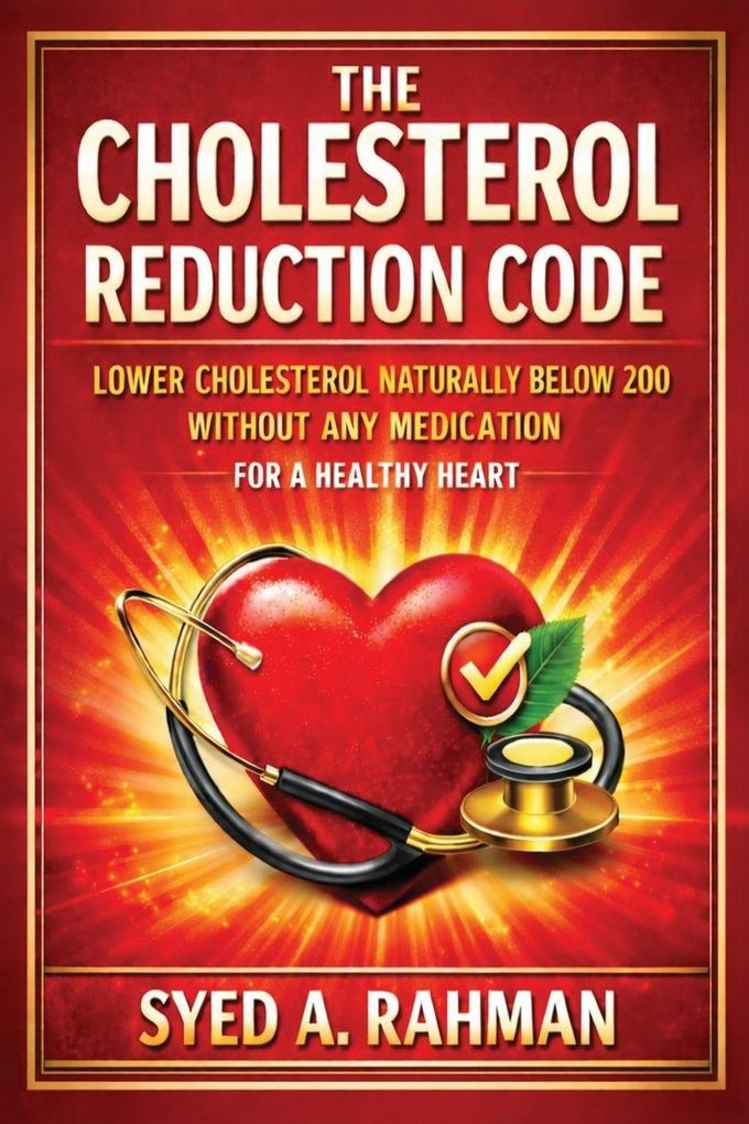 THE CHOLESTEROL REDUCTION CODE