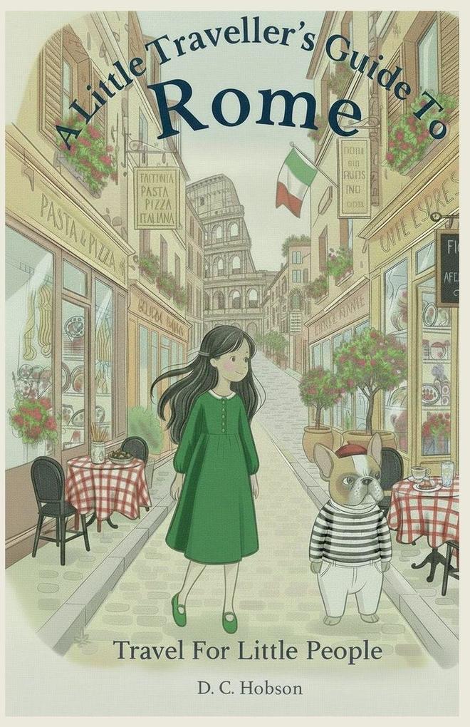 A Little Traveller's Guide To Rome