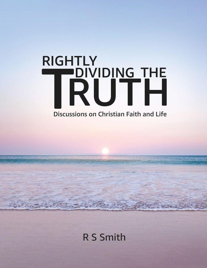 Rightly Dividing the Truth