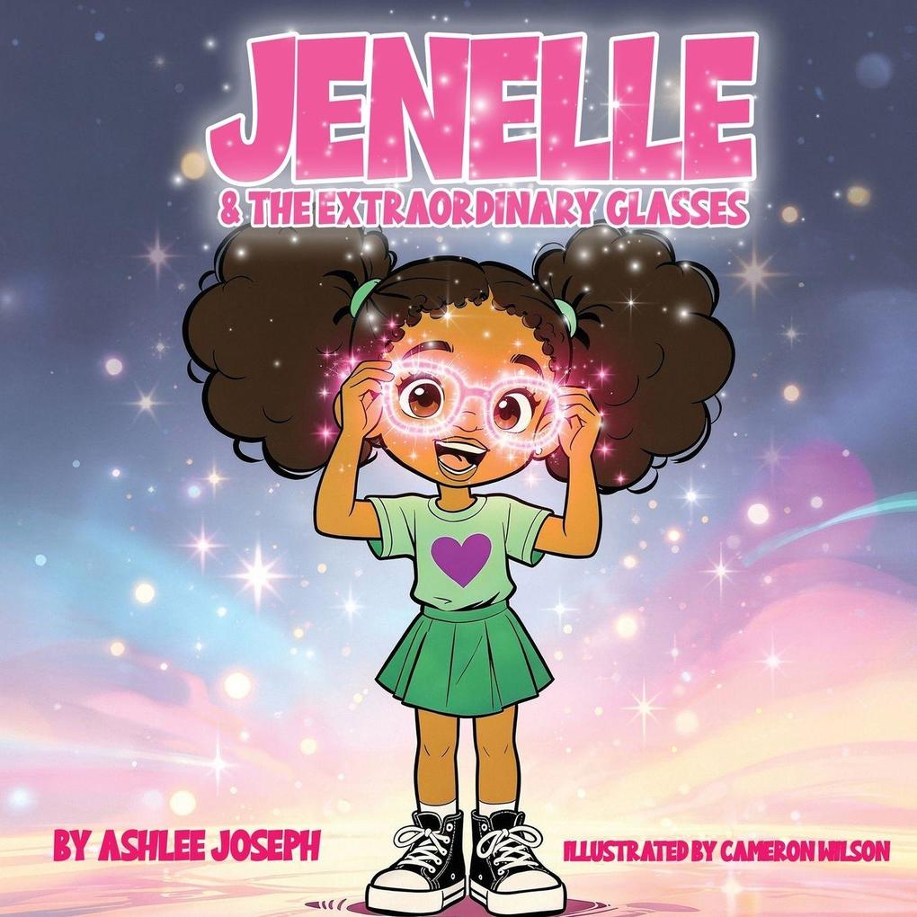Jenelle & The Extraordinary Glasses