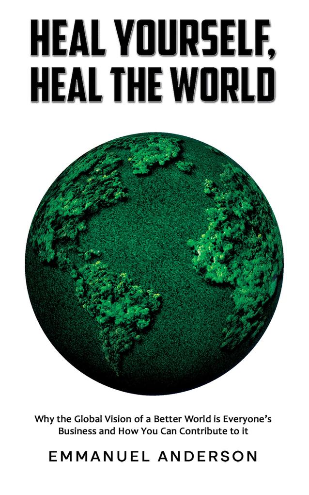 Heal Yourself Heal the World