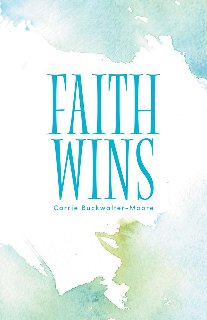 Faith Wins
