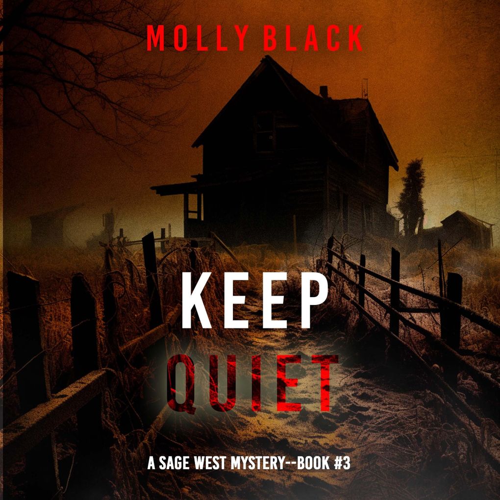 Keep Quiet (A Sage West FBI Suspense ThrillerBook Three)