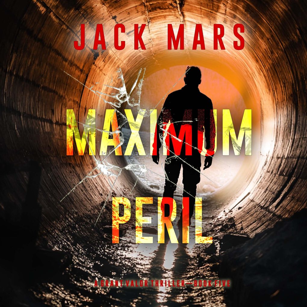Maximum Peril (A Grant Valor Action ThrillerBook 5)