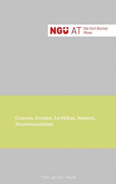 NGÜ AT: Die fünf Bücher Mose