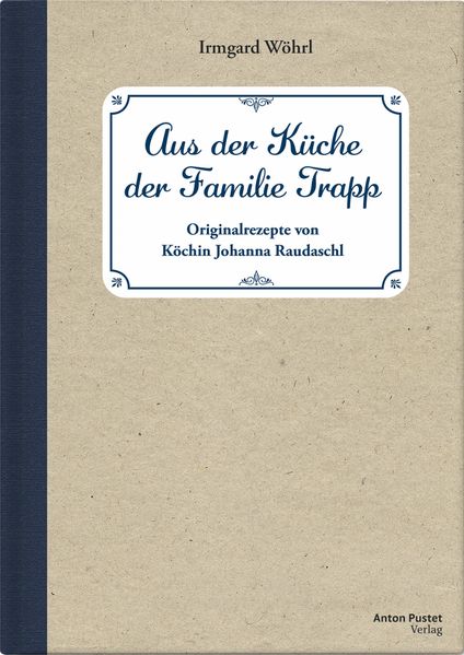 Aus der Küche der Familie Trapp