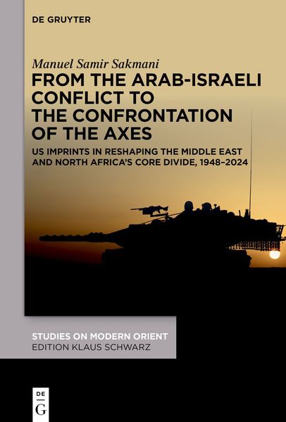 From the Arab-Israeli Conflict to the Confrontation of the Axes