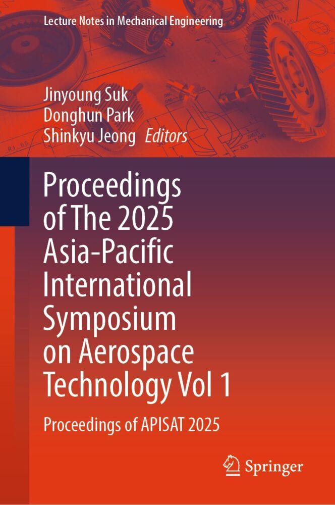 Proceedings of The 2025 Asia-Pacific International Symposium on Aerospace Technology Vol 1