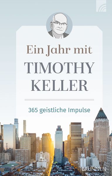 Ein Jahr mit Timothy Keller
