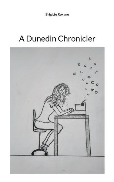 A Dunedin Chronicler