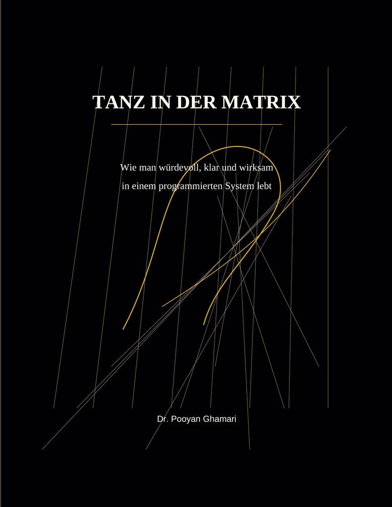 TANZ IN DER MATRIX