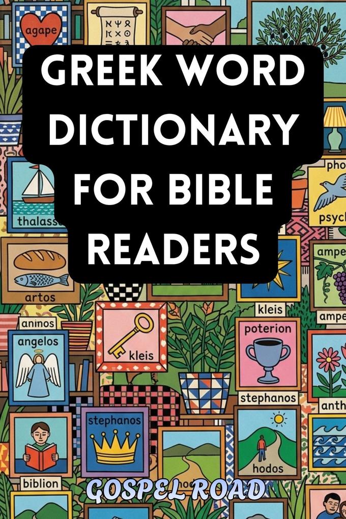 Greek Word Dictionary for Bible Readers