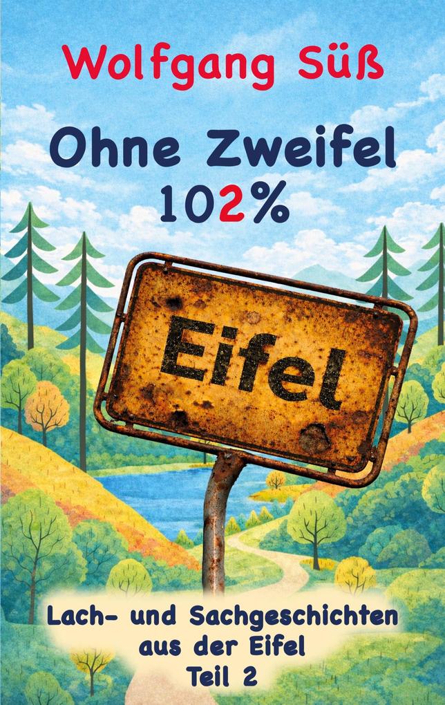 Ohne Zweifel - 102% Eifel