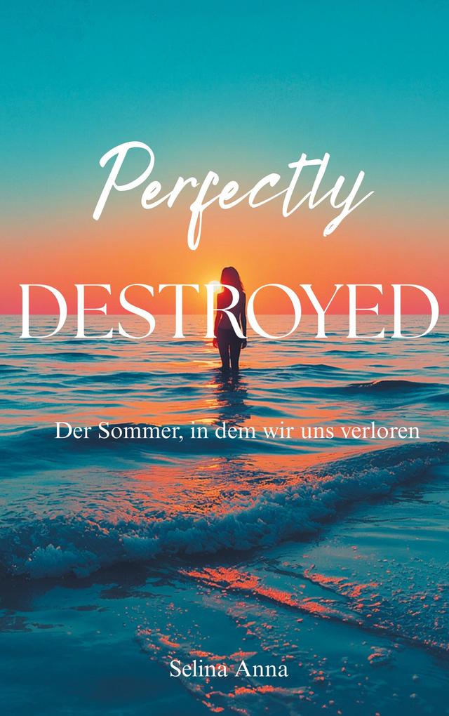 Perfectly Destroyed