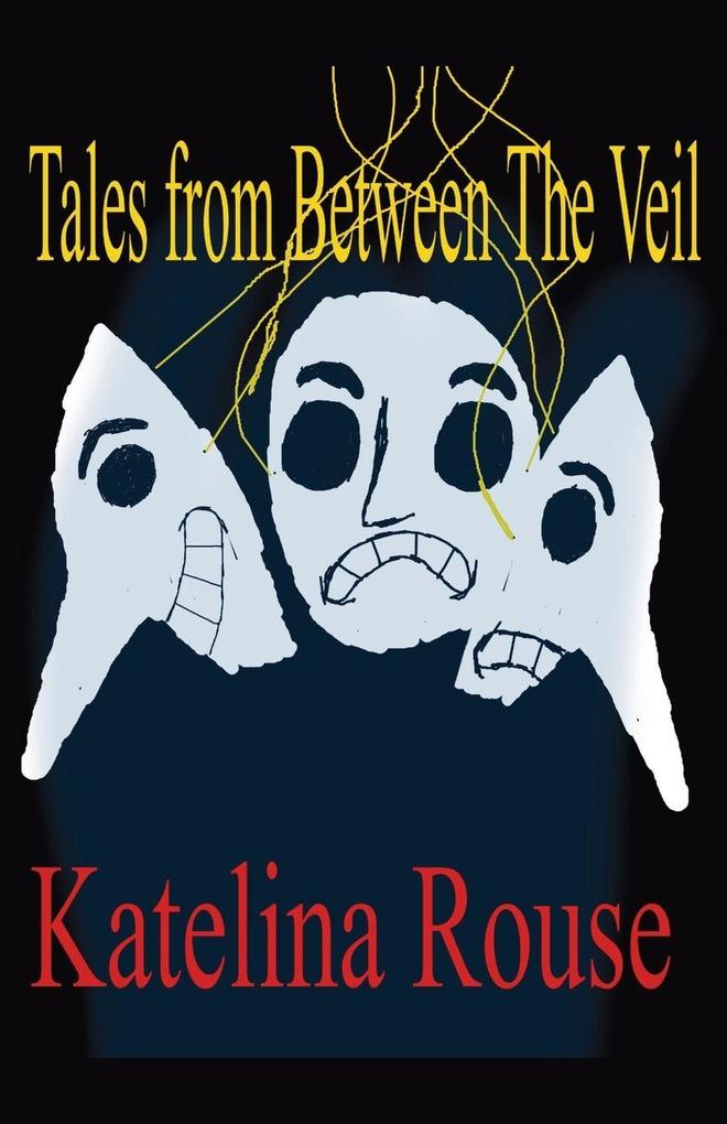 Tales from Between The Veil