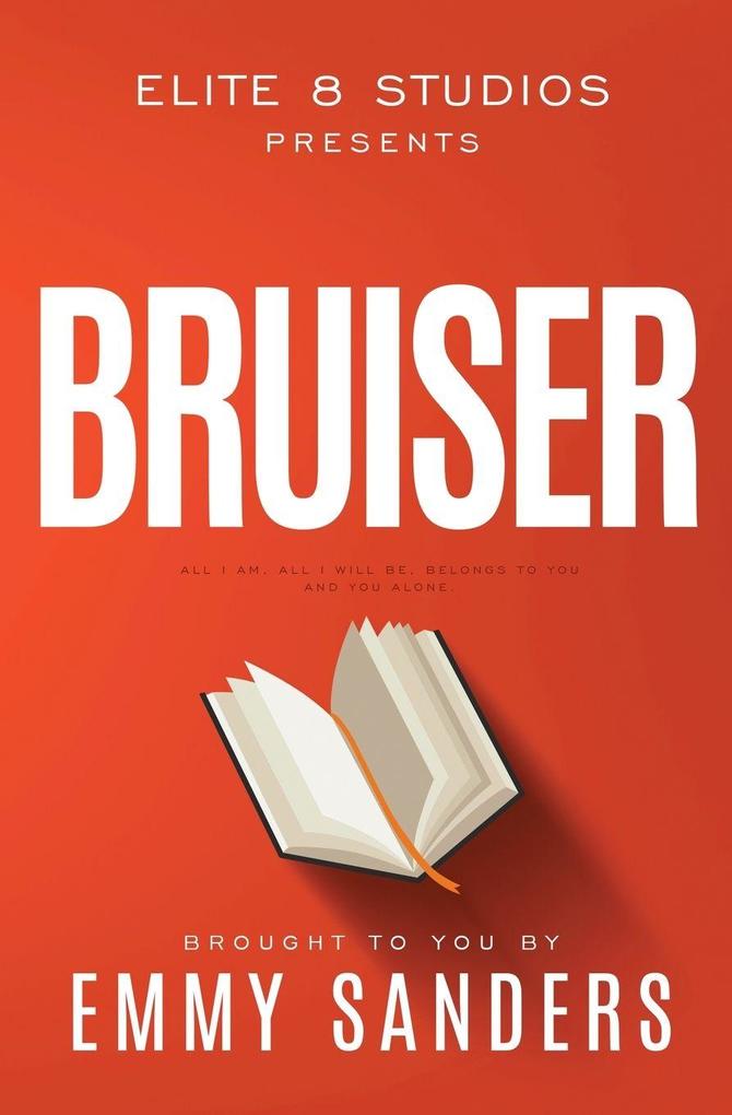 Bruiser (Elite 8 Studios Book 7)