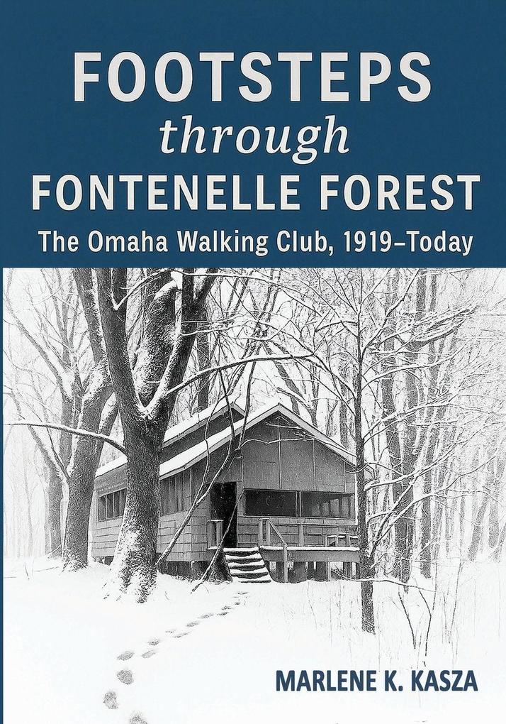 Footsteps Through Fontenelle Forest