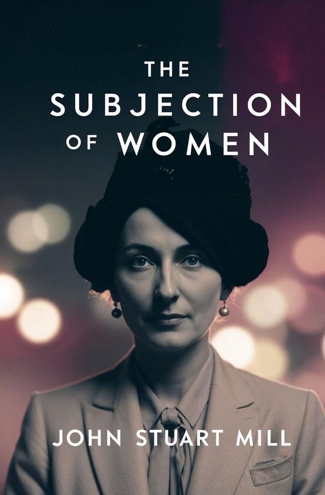 The Subjection of Women
