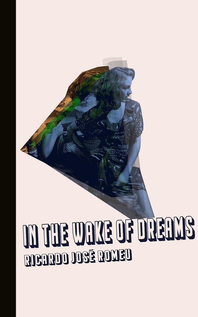 In the Wake of Dreams