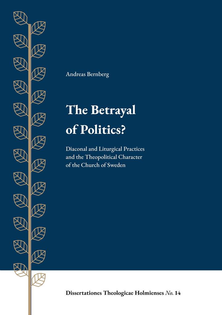 The Betrayal of Politics?