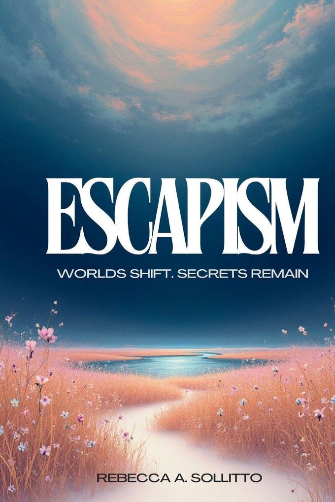 Escapism