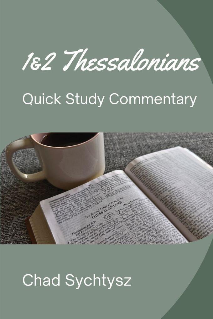1 & 2 Thessalonians Quick Study Commentary