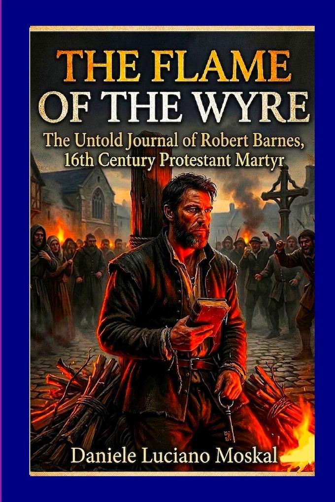 THE FLAME OF THE WYRE