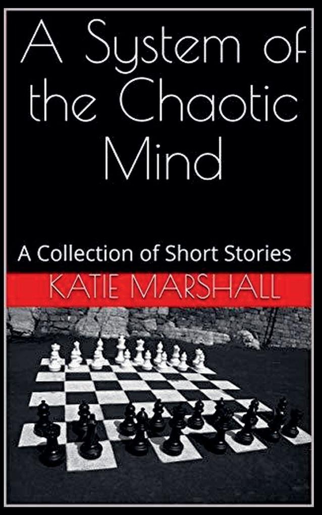 A System of the Chaotic Mind