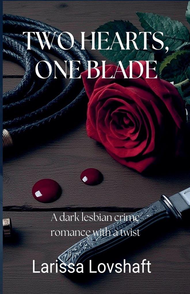 Two Hearts One Blade