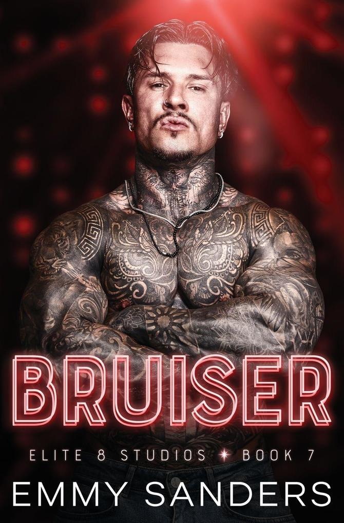 Bruiser (Elite 8 Studios Book 7)