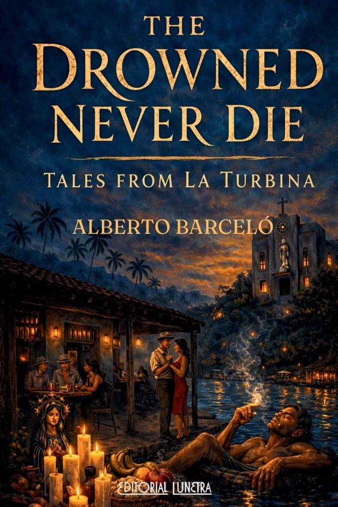 The Drowned Never Die