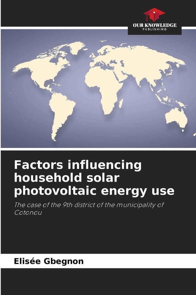 Factors influencing household solar photovoltaic energy use