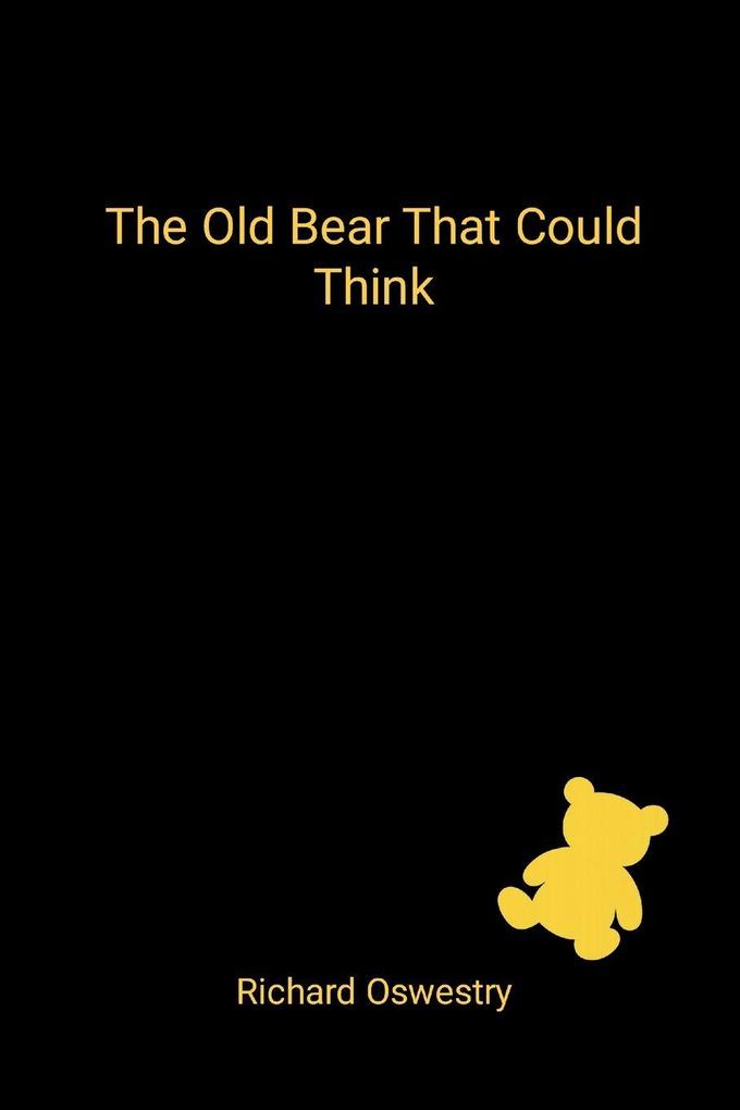 The Old Bear That Could Think