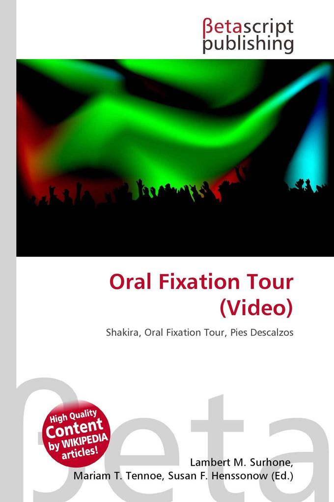 Oral Fixation Tour (Video)