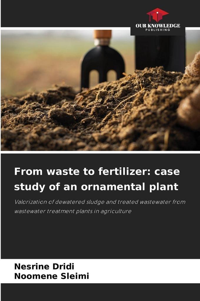 From waste to fertilizer: case study of an ornamental plant