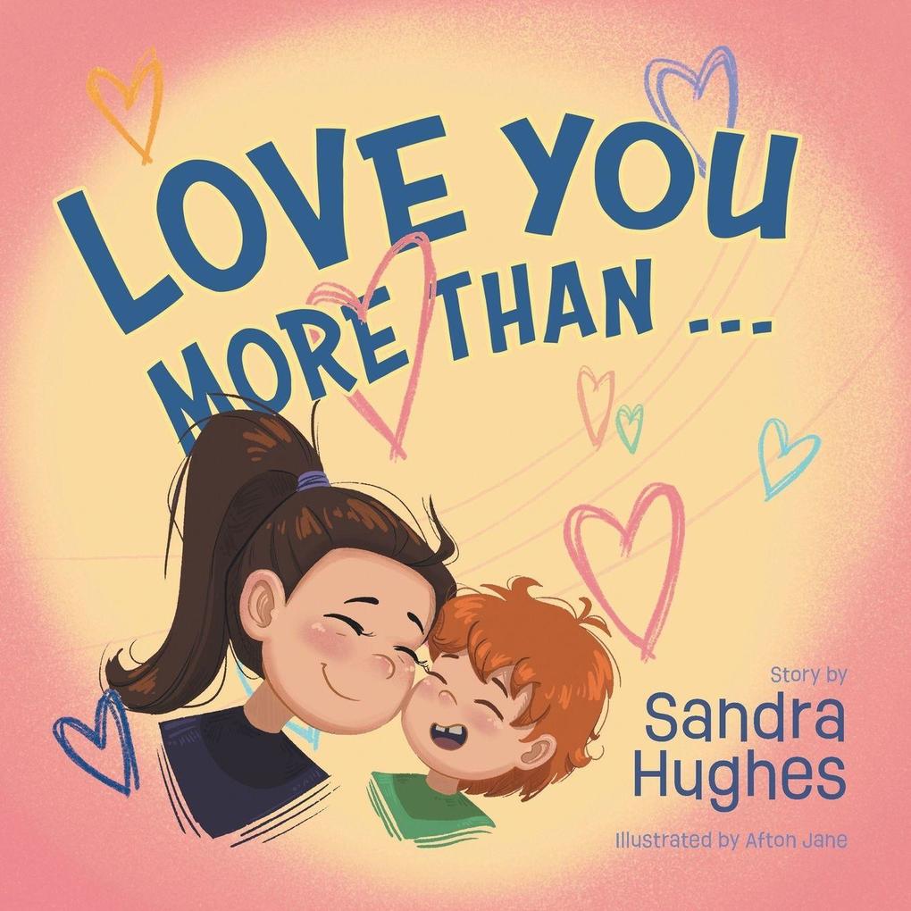 Love You More Than...