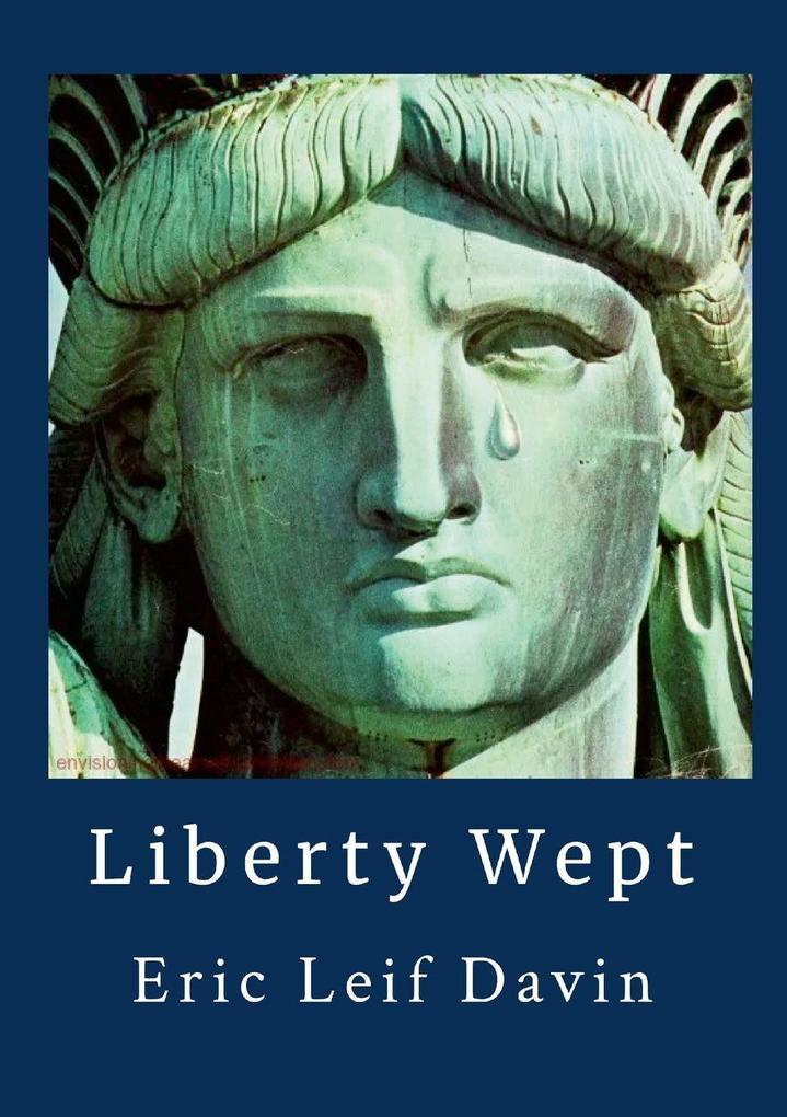 Liberty Wept