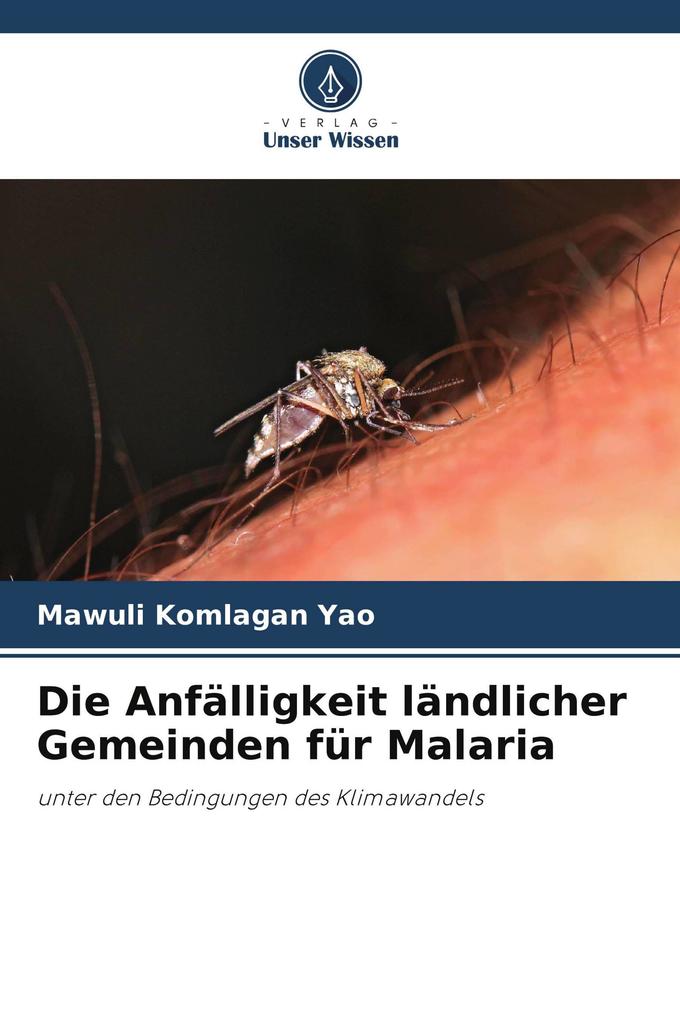 Die Anfälligkeit ländlicher Gemeinden für Malaria
