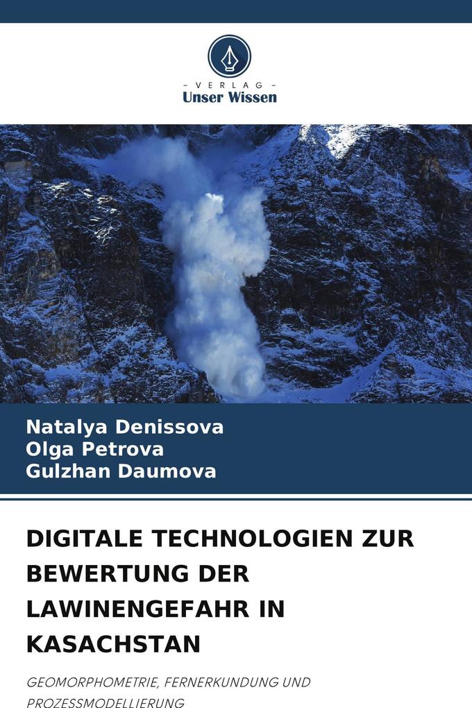 DIGITALE TECHNOLOGIEN ZUR BEWERTUNG DER LAWINENGEFAHR IN KASACHSTAN
