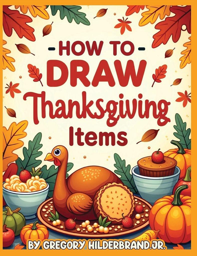 How to Draw Thanksgiving Items
