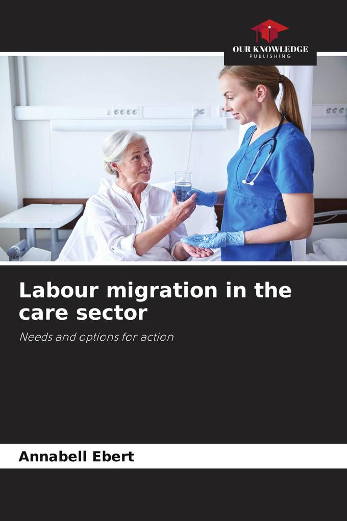 Labour migration in the care sector