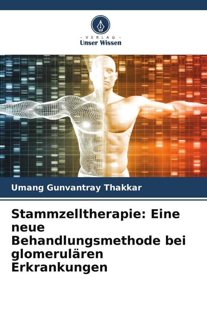 Stammzelltherapie: Eine neue Behandlungsmethode bei glomerulären Erkrankungen