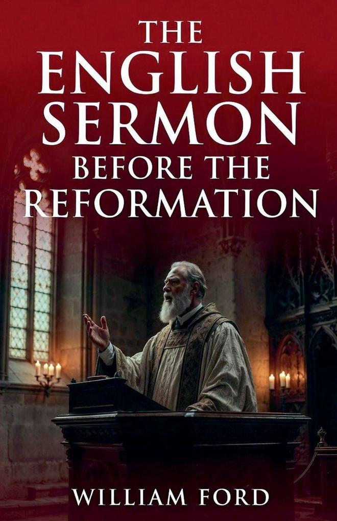 The English Sermon Before the Reformation